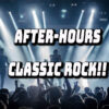 After-Hours Classic Rock